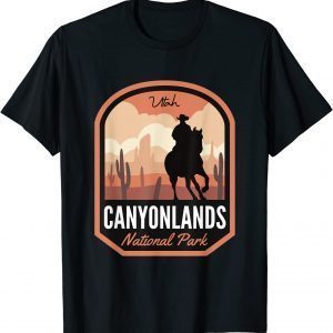 Canyonlands National Park Desert Cowboy 2022 Shirt