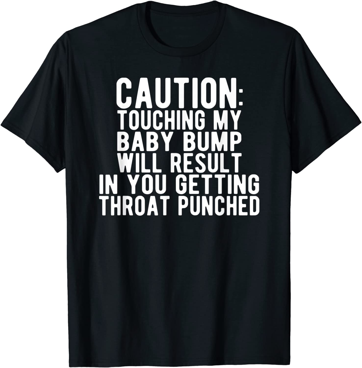 Caution Touching My Baby Bump Pregnancy Announcement T-Shirt