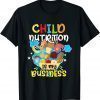 Child Nutrition Is My Business School Cafeteria Worker Cute 2022 Shirt