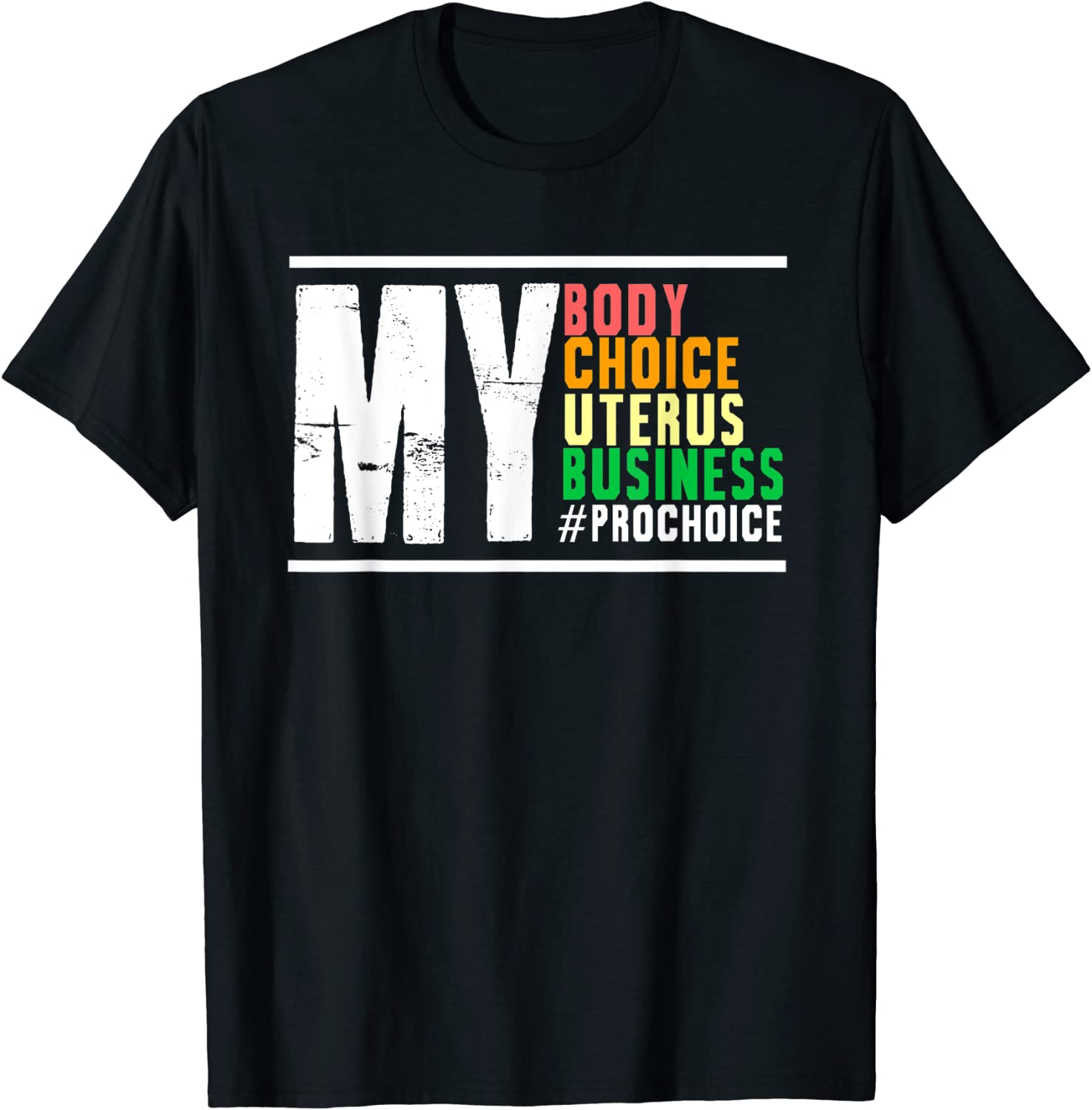 Choice My Body Uterus Business Reproductive Right 2022 Shirt