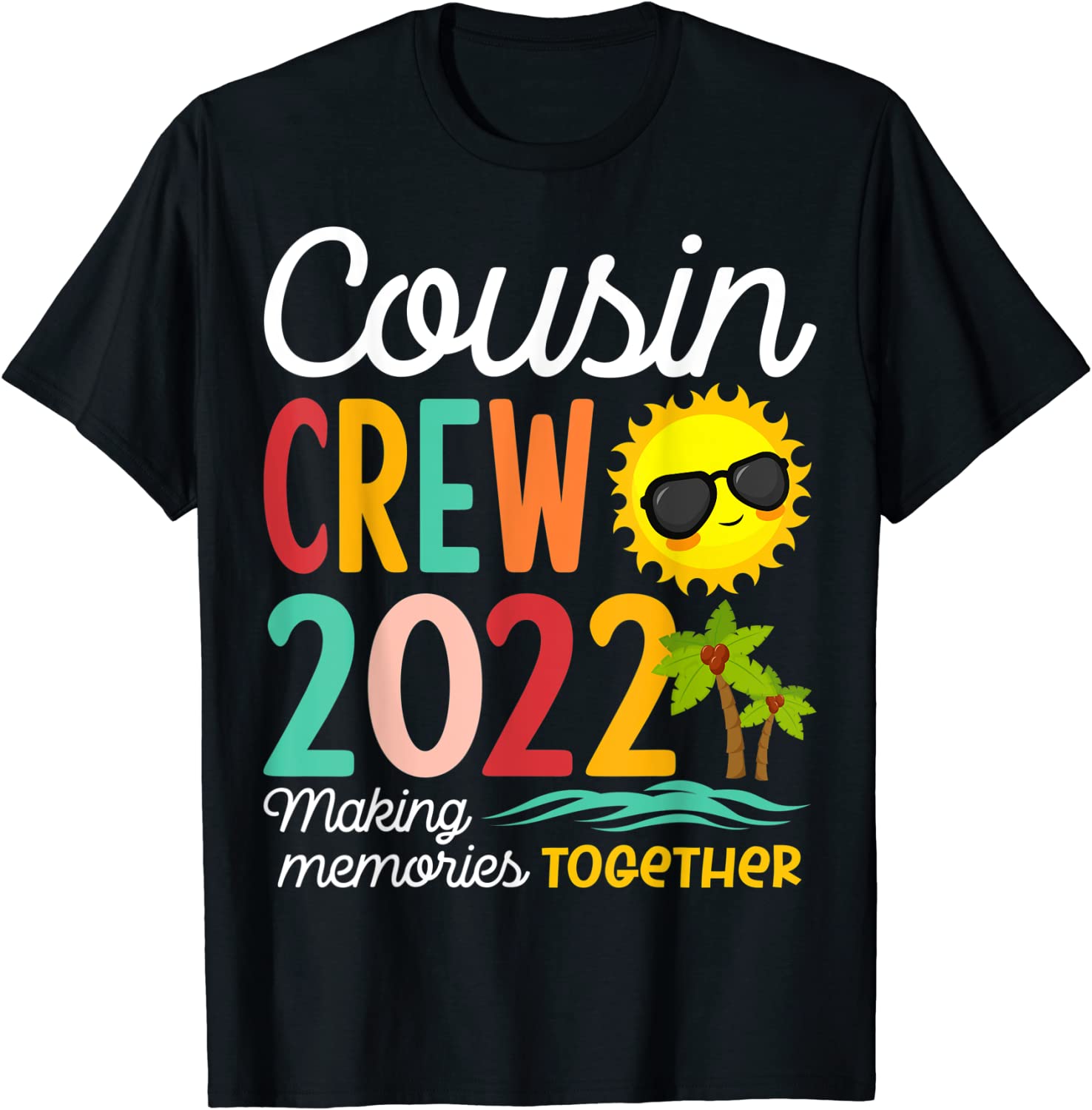 Cousin Crew 2022 Summer Vacation Beach Family Trip Matching Classic ...
