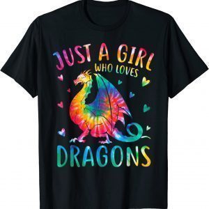 Cute Just A Girl Who Loves Dragons Tie Dye 2022 Shirt