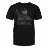 Destiny is all 2022 Shirt