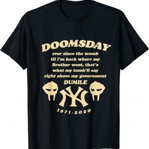 Doom Doomsday Ever Since The Womb Rap Music New York City 2022 Shirt