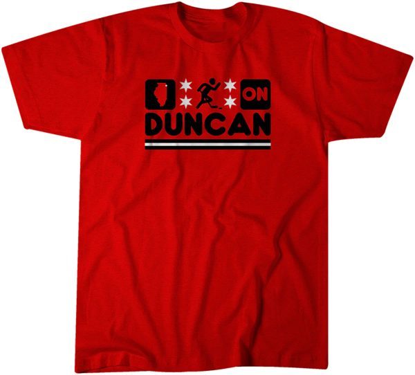 Duncan Keith: Chicago Runs On Duncan Classic Shirt