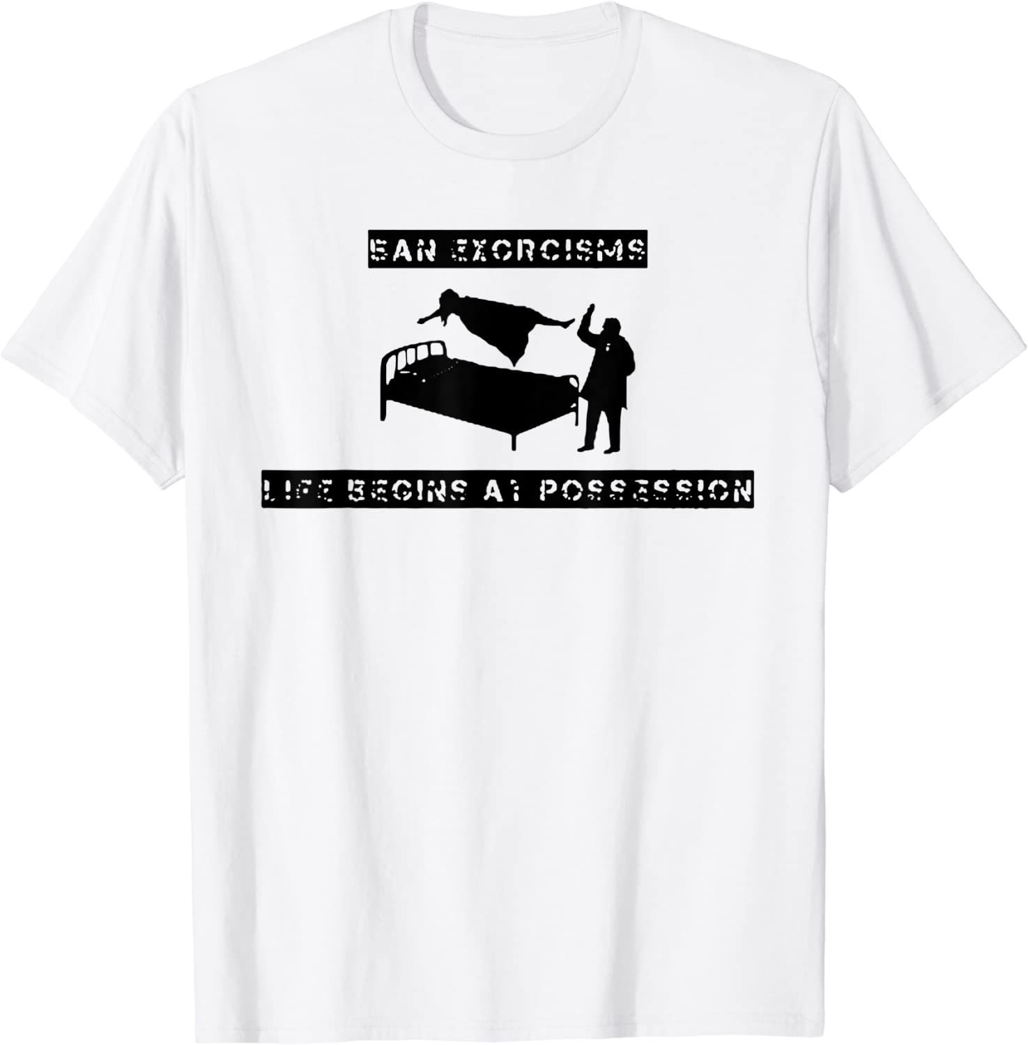 Ean Exorcisms Life Begins At Possession 2022 Shirt