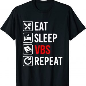 Eat Sleep VBS Repeat Vacation Bible School 2022 Shirt