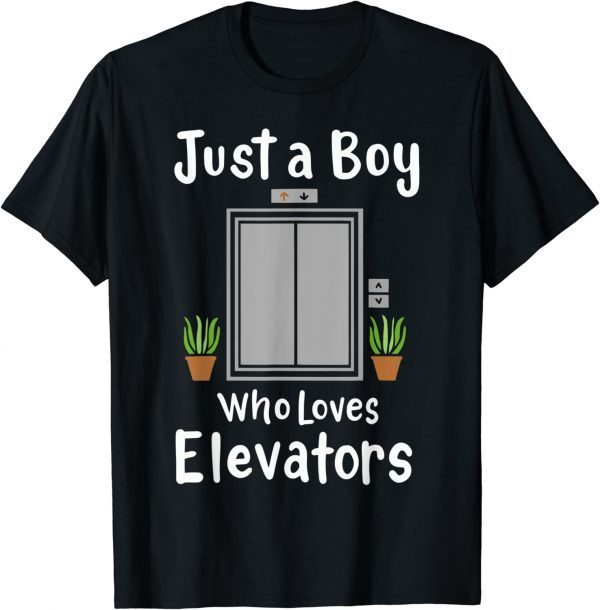 Elevator Just a Boy Who Loves Elevators 2022 Shirt