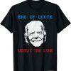 End Of Quote Repeat The Line Joe Biden Meme Classic Shirt