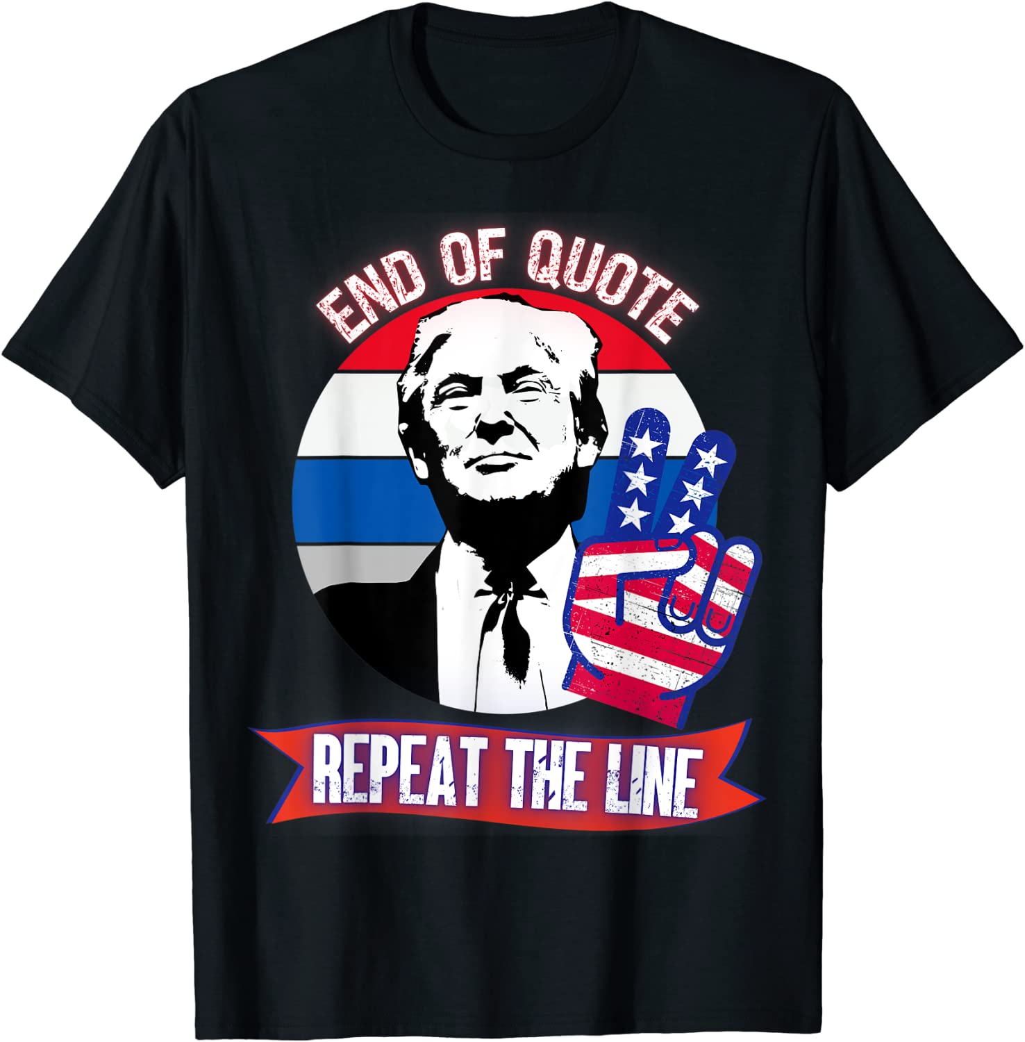 End Of Quote Repeat The Line Political Trump Joe Biden 2022 Shirt