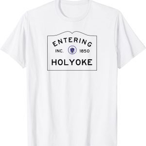 Entering Holyoke 2022 Shirt