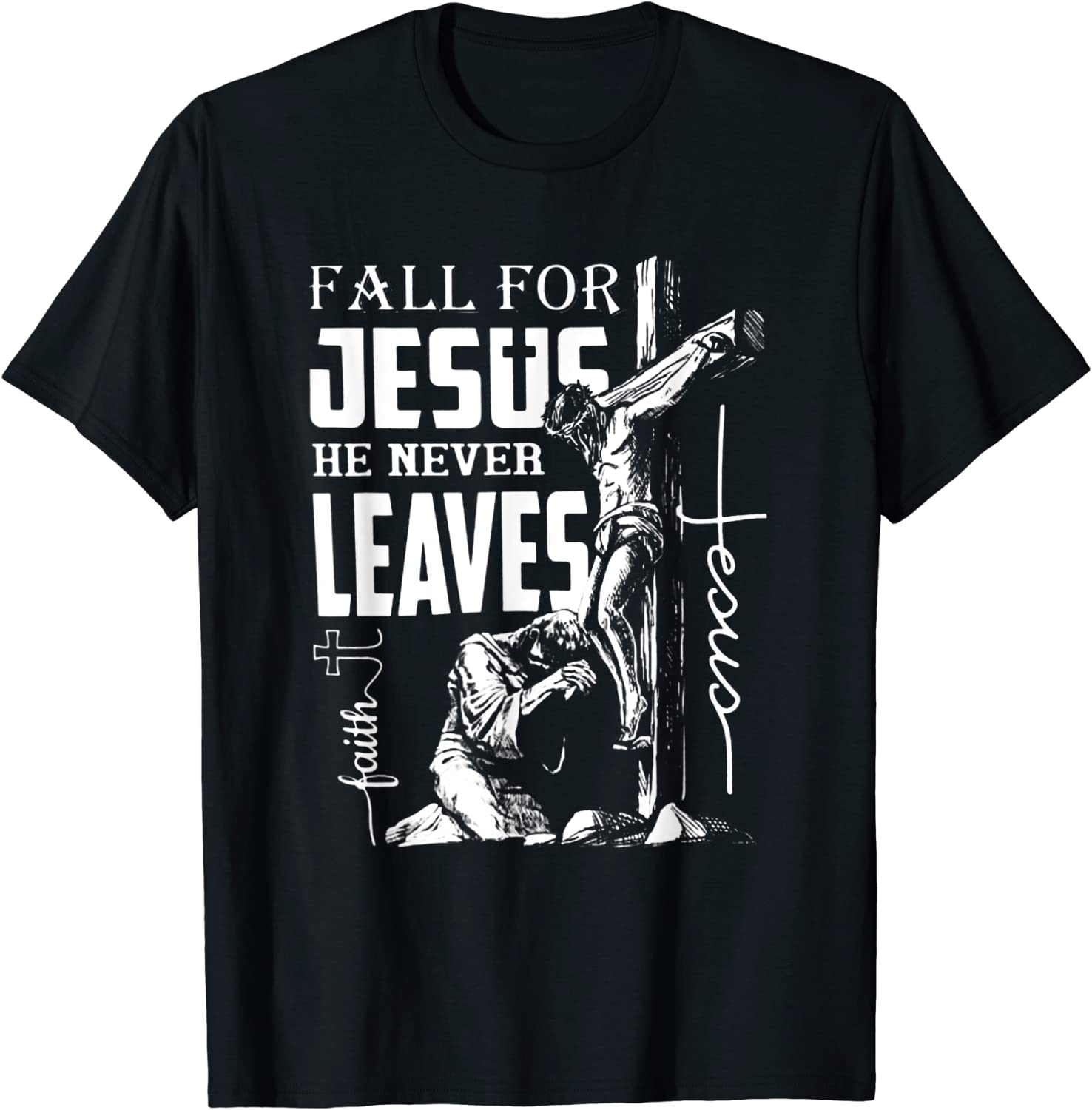 Fall for Jesus He Never Leaves Christian Faith Jesus Autumn 2022 Shirt
