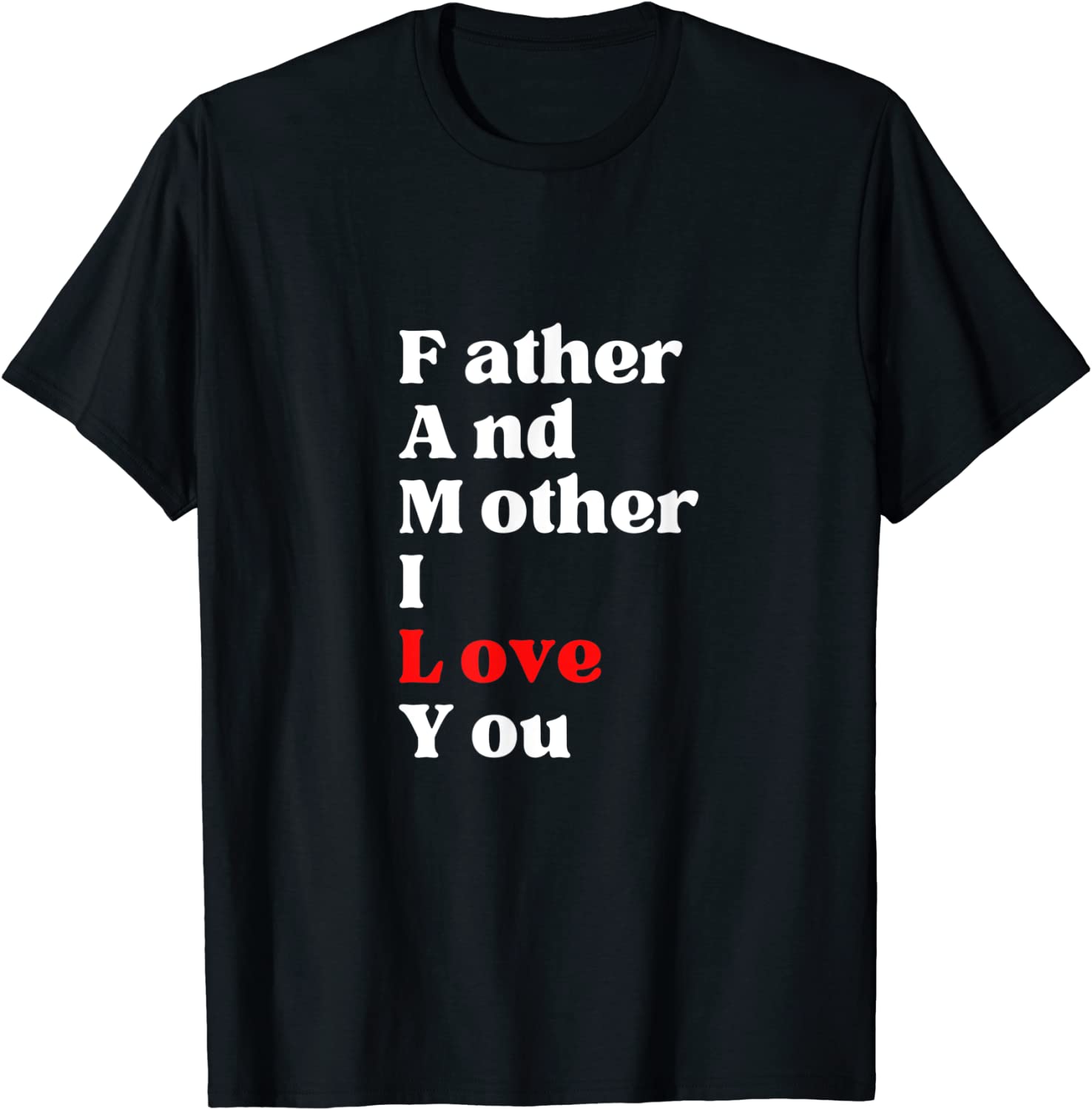 Family Father And Mother I Love You 2022 Shirt