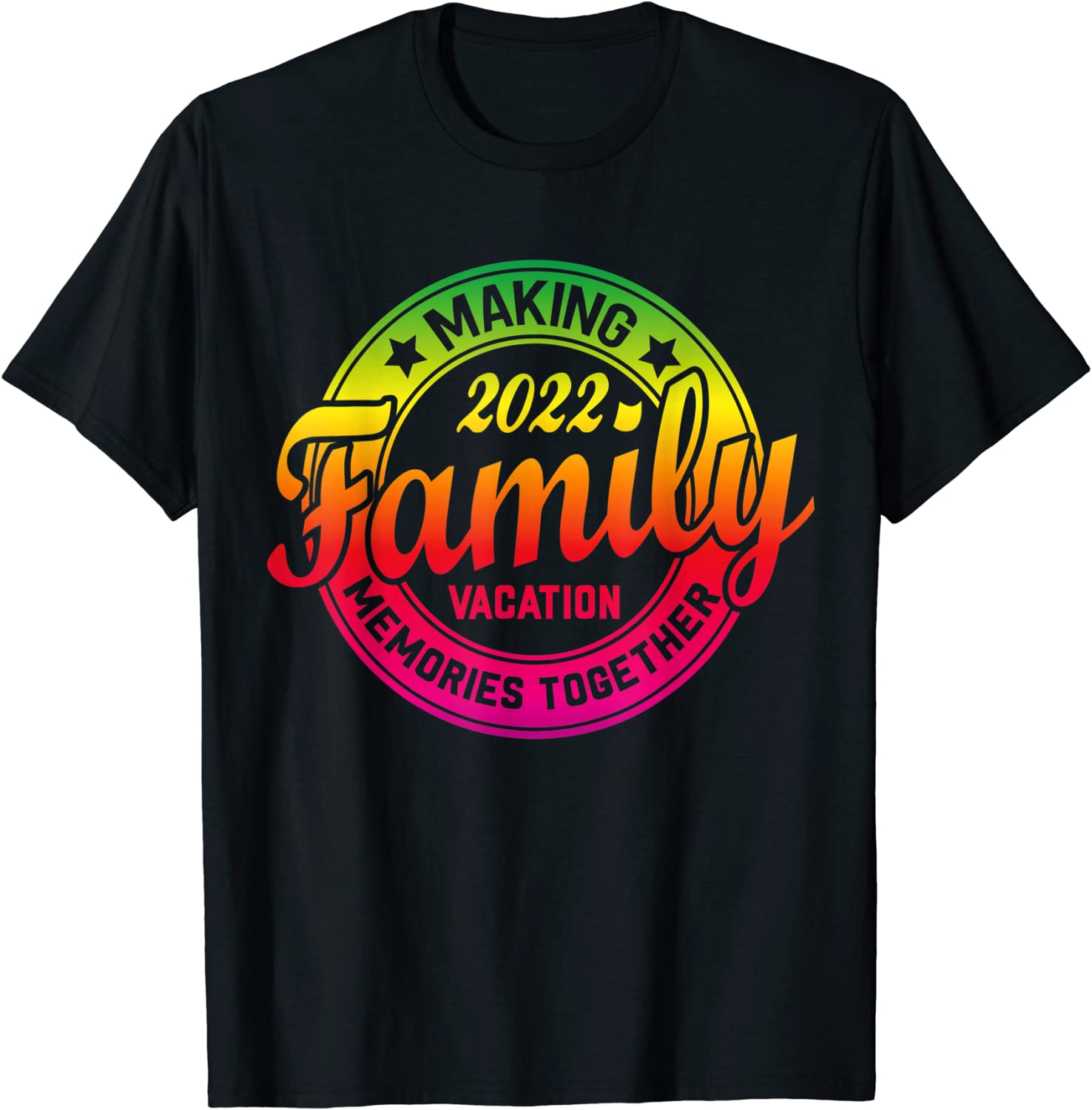 Family Vacation 2022 Making Memories Together 2022 Travel Classic Shirt