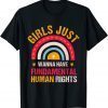 Feminists Girls Just Wanna Have Fundamental Rights Rainbow 2022 Shirt