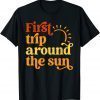 First Trip Around the Sun Birthday Sunshine First Birthday T-Shirt