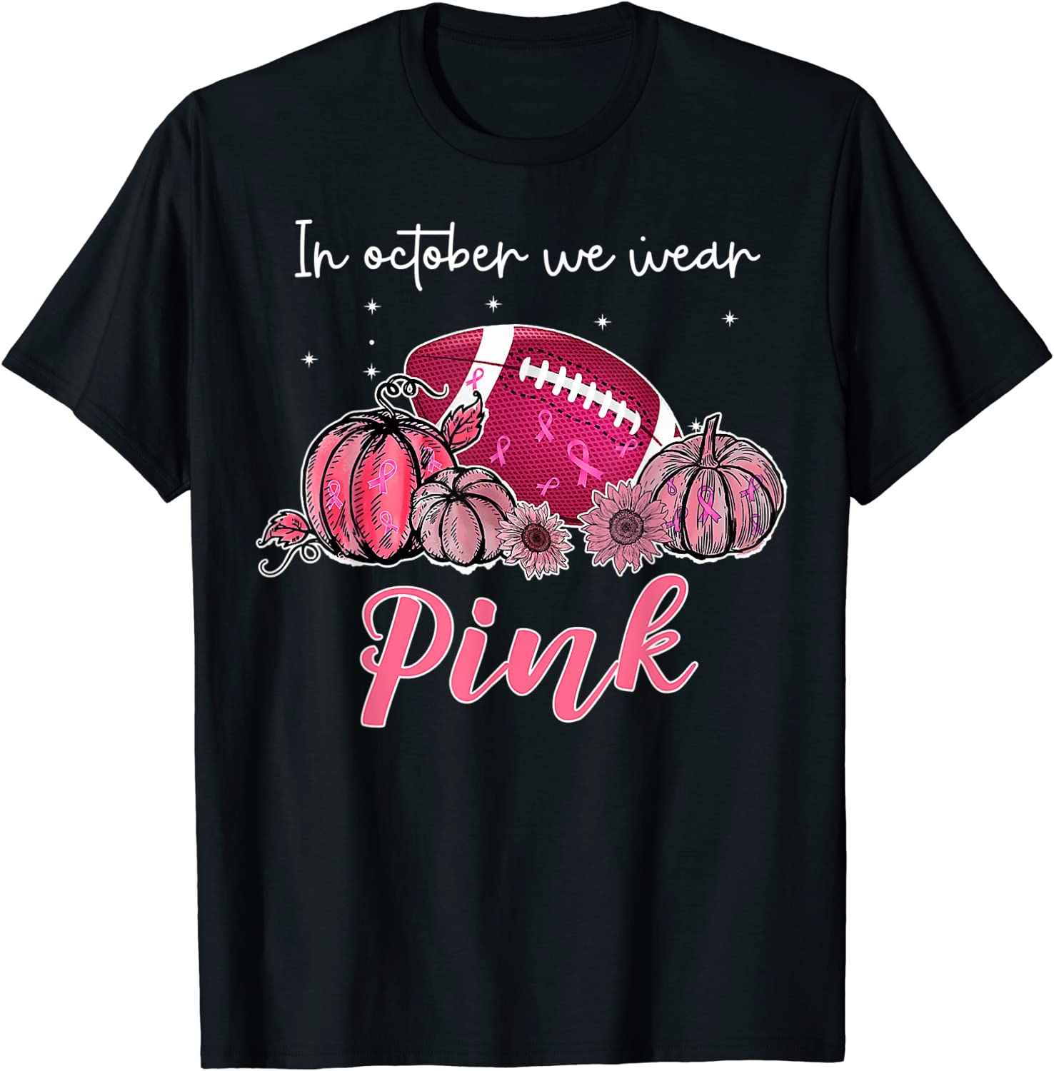 Football Breast Cancer Awareness In October We Wear Pink 2022 Shirt