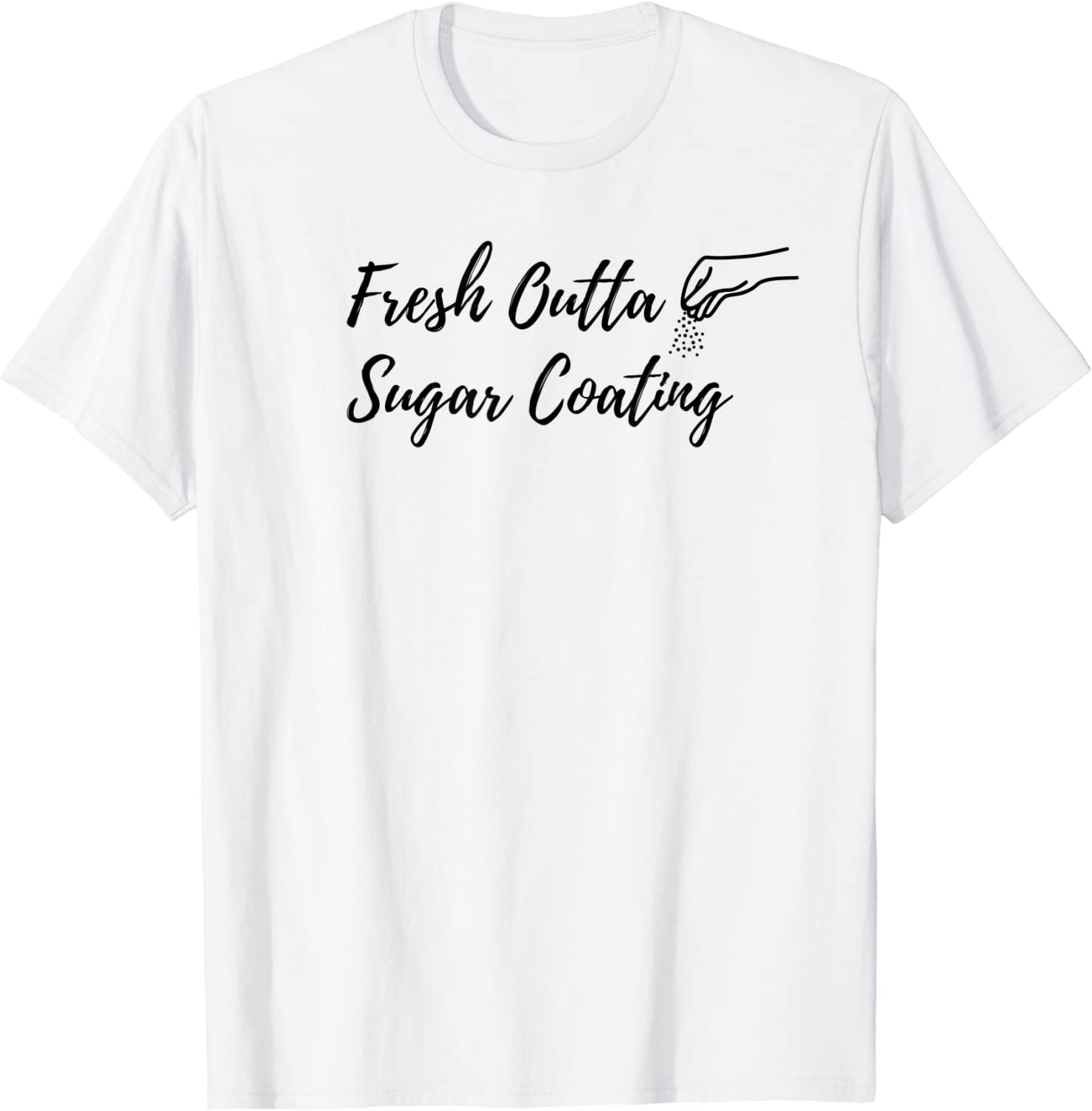 Fresh Outta Sugar Coating Sarcasm 2022 Shirt