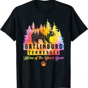 Gatlinburg Tennessee Bear Great Smoky Mountains Tie Dye 2022 ShirtGatlinburg Tennessee Bear Great Smoky Mountains Tie Dye 2022 Shirt