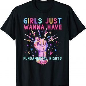 Girls Just Wanna Have Fundamental Rights Wanna Have Fun T-Shirt