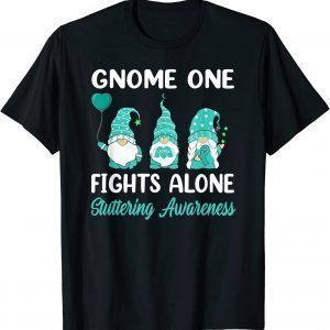 Gnome One Fights Alone Teal Ribbon Stuttering Awareness 2022 Shirt