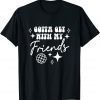 Gotta Get With My Friends Bridesmaids Disco Bachelorette 2022 Shirt