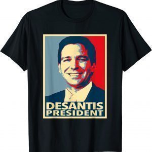 Gov DeSantis for Prisident 2022 Shirt
