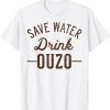 Grunge Vintage Save Water Drink Ouzo 2022 ShirtGrunge Vintage Save Water Drink Ouzo 2022 Shirt