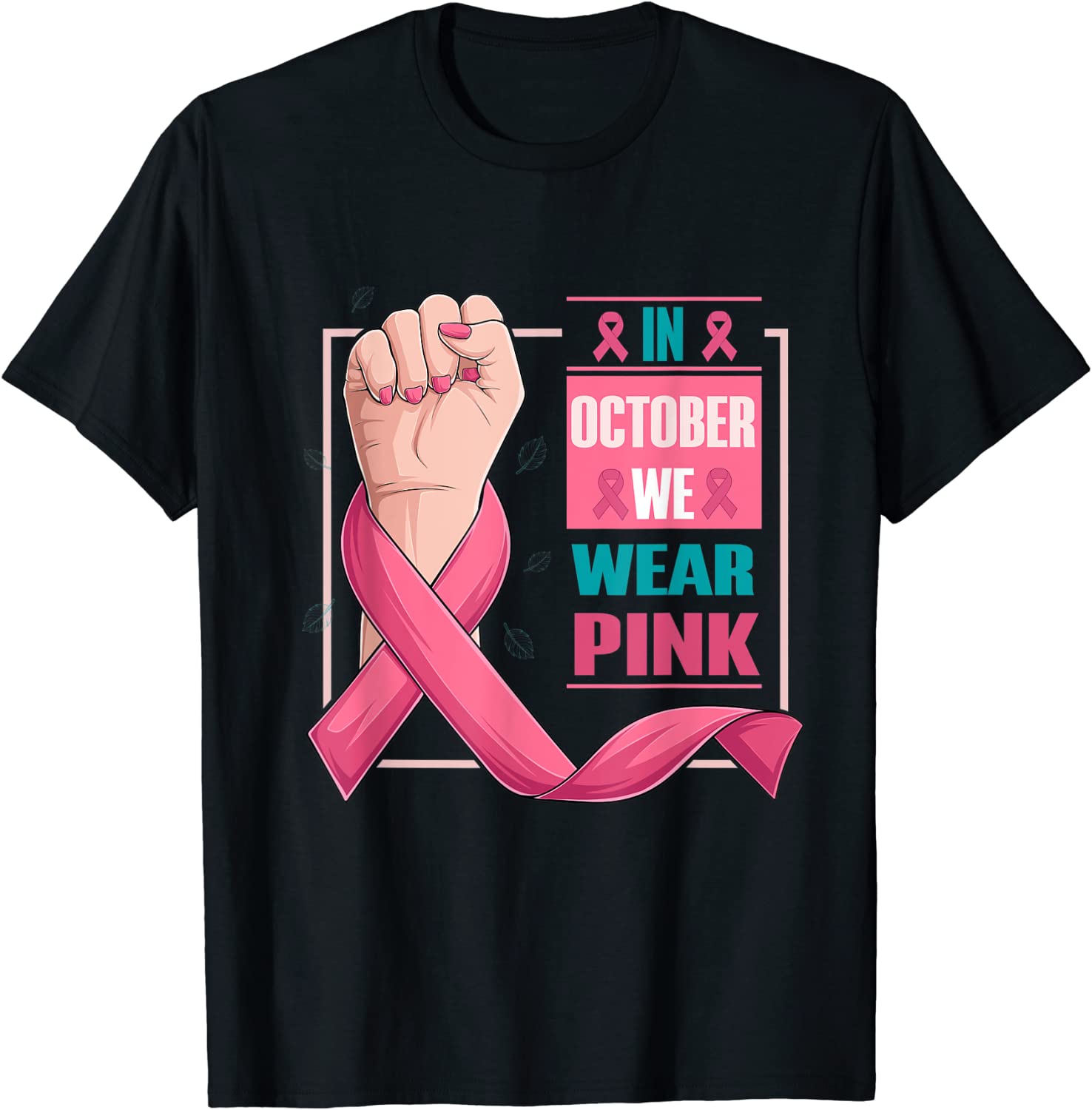 Hand In October We Wear Pink Breast Cancer Awareness Month 2022 Shirt