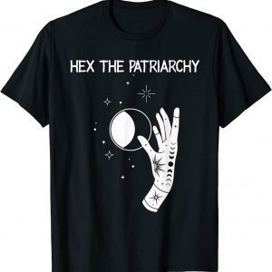 Hex The Patriarchy Feminism Witch Wicca Feminist Witchy Classic Shirt