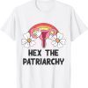 Hex The Patriarchy My Body My Choice_Pro_Choice Feminist 2022 Shirt