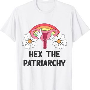 Hex The Patriarchy My Body My Choice_Pro_Choice Feminist 2022 Shirt
