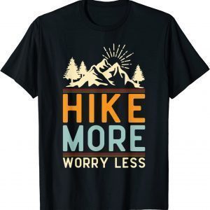 Hike More Worry Less Camping Summer Vacation Mountain Classic Shirt