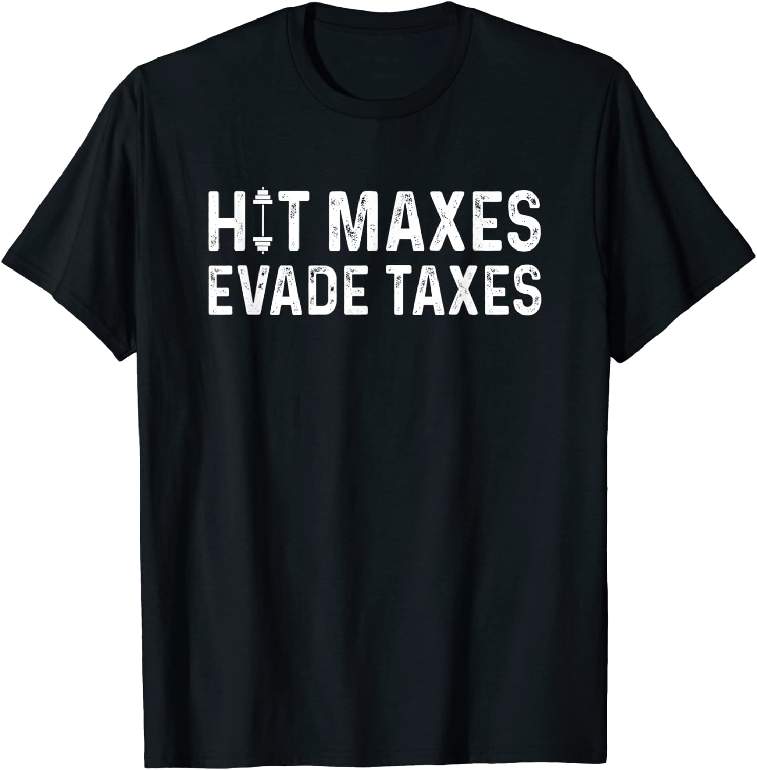 Hit Maxes Evade Taxes 2022 Shirt - Teeducks