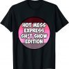 Hot Mess Sht Show Edition 2022 Shirt