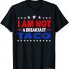 I Am Not Your Breakfast Taco Vintage We Are Not Tacos 2022 Shirt