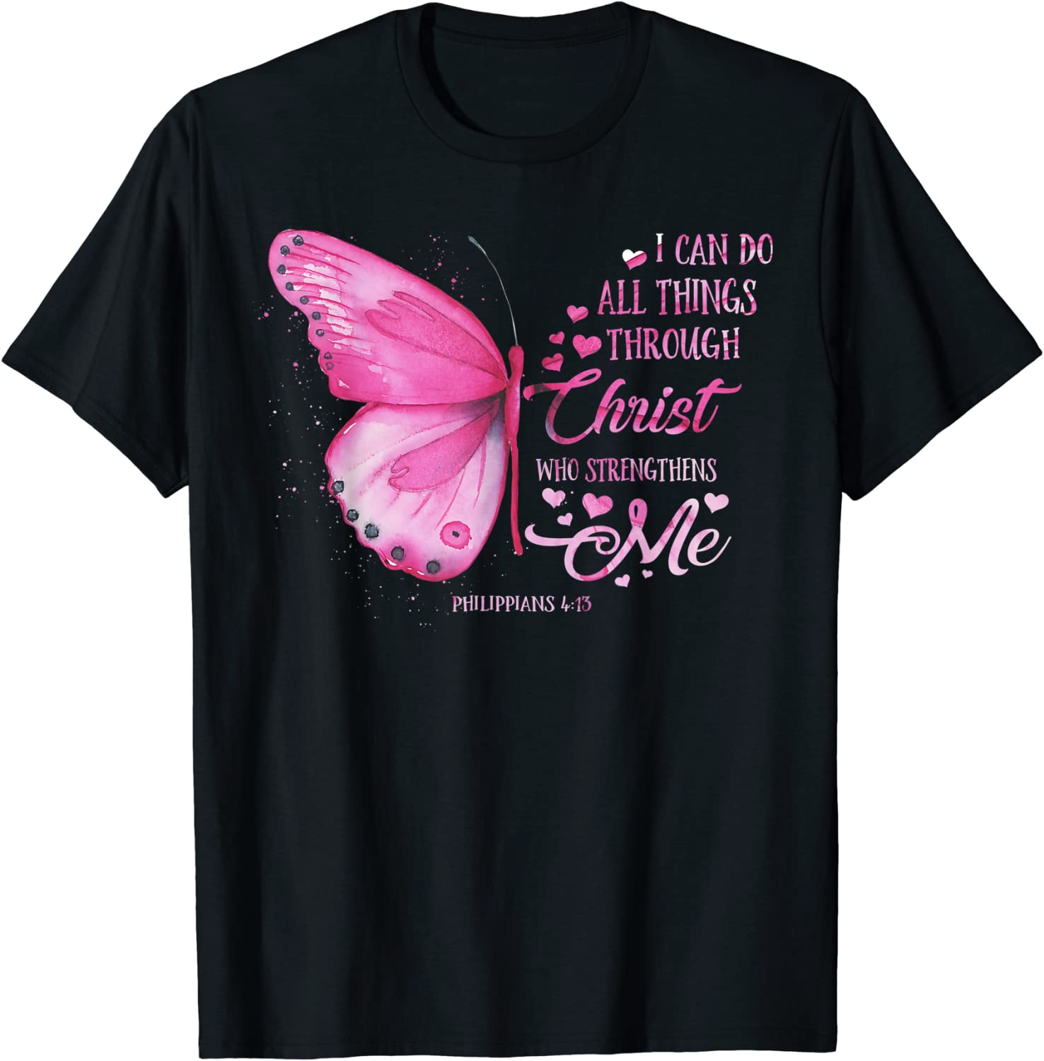 I Can Do All Things Through Christ Butterfly Breast Cancer 2022 Shirt