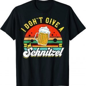 I Don't Give A Schnitzel Lederhosen Oktoberfest 2022 Shirt