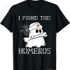 I Found This Humerus Ghost Nurse Halloween Nursing T-Shirt