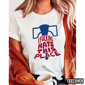 I Fucking Hate This Place Alec Bohm Phillies Sympathetic Inker 2022 Shirt