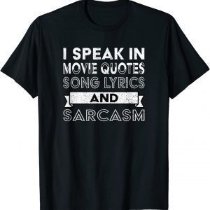 I Speak In Movie Quotes Song Lyrics & Sarcasm Vintage T-Shirt