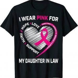I Wear Pink For My Daughter In Law Breast Cancer Awareness 2022 Shirt