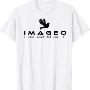 I minus Almighty God equal 0. 2022 Shirt