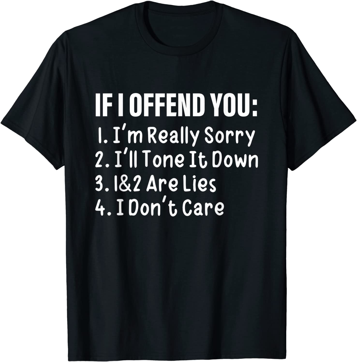 If I Offend You: I'm Really Sorry I'll Tone It Down 1&2 Are Classic Shirt