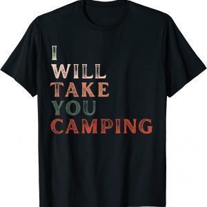 If You Need to Go Camping Pro Choice Women's Rights 2022 Shirt