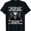 If You're Going To Fight Fight Like The Third Monkey Classic Shirt