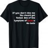 If you don’t like me You should get tested COVID-19 Ageusia 2022 Shirt