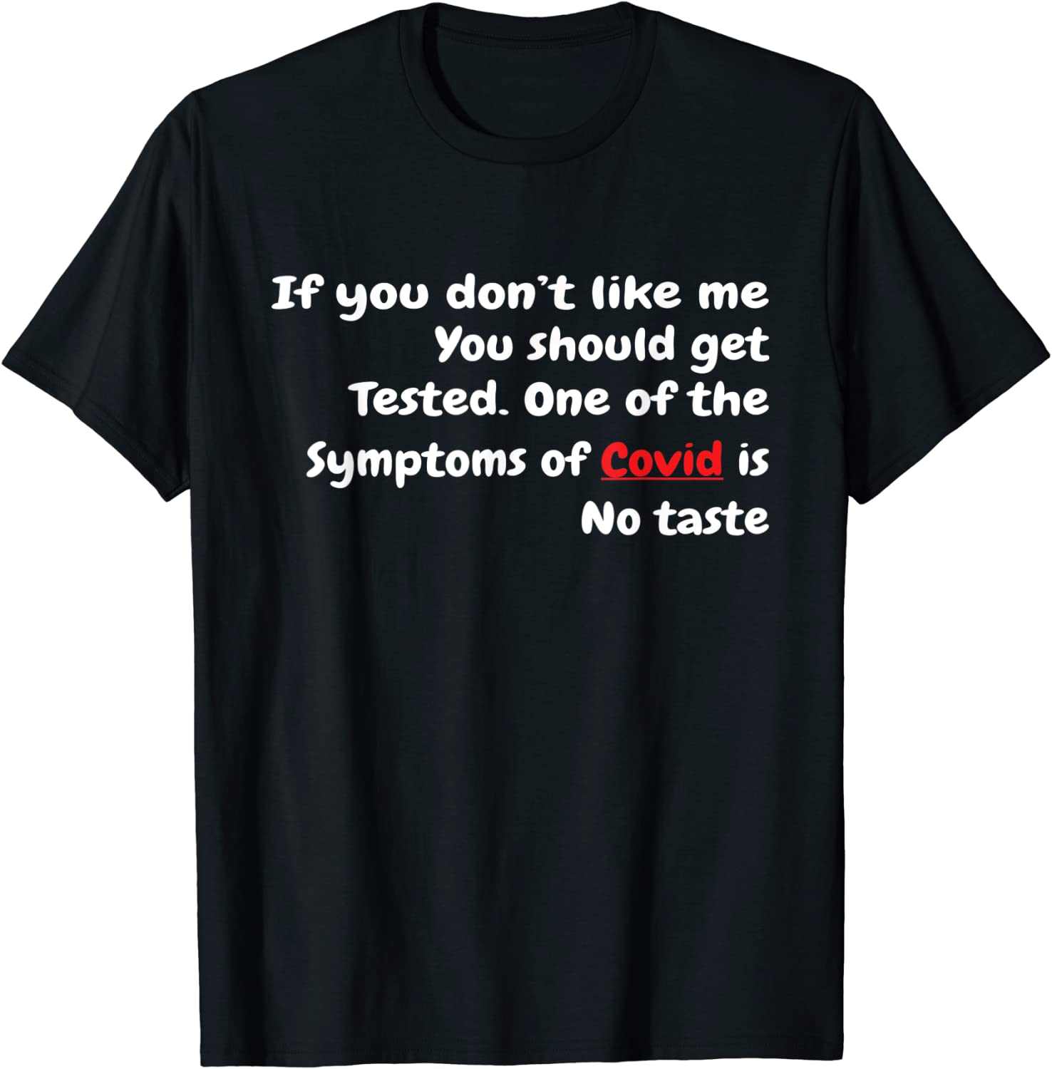 If you don’t like me You should get tested COVID-19 Ageusia 2022 Shirt