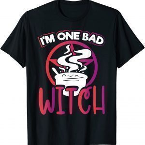 I'm One Bad Witch Classic Shirt