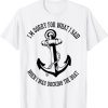 I'm Sorry For What I Said When I Was Docking The Boat Classic Shirt